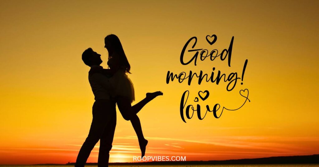Good Morning Love Images and Quotes for Couples | RoopVibes