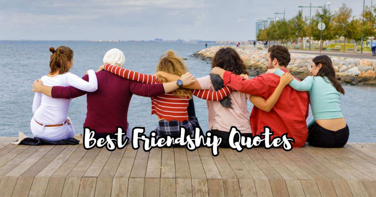 100 Best Friendship Quotes Collection