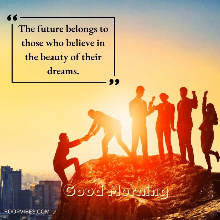 Corporate Individuals Atop A Cliff, Aiding Others To Climb During Sunrise, Coupled With A Good Morning Success Quote