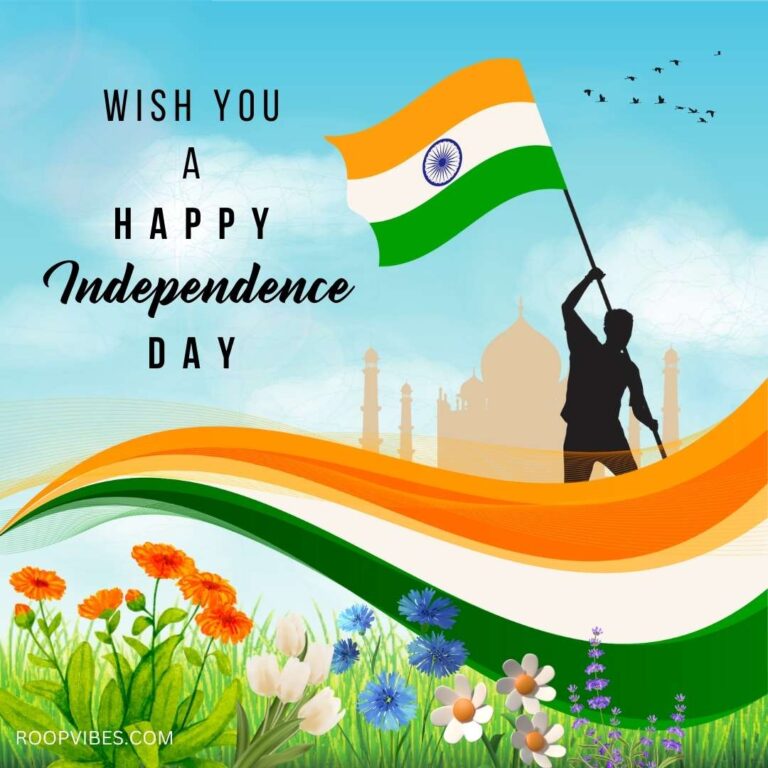 Best Independence Day Wishes, Images, Status and Slogans 2024 | RoopVibes