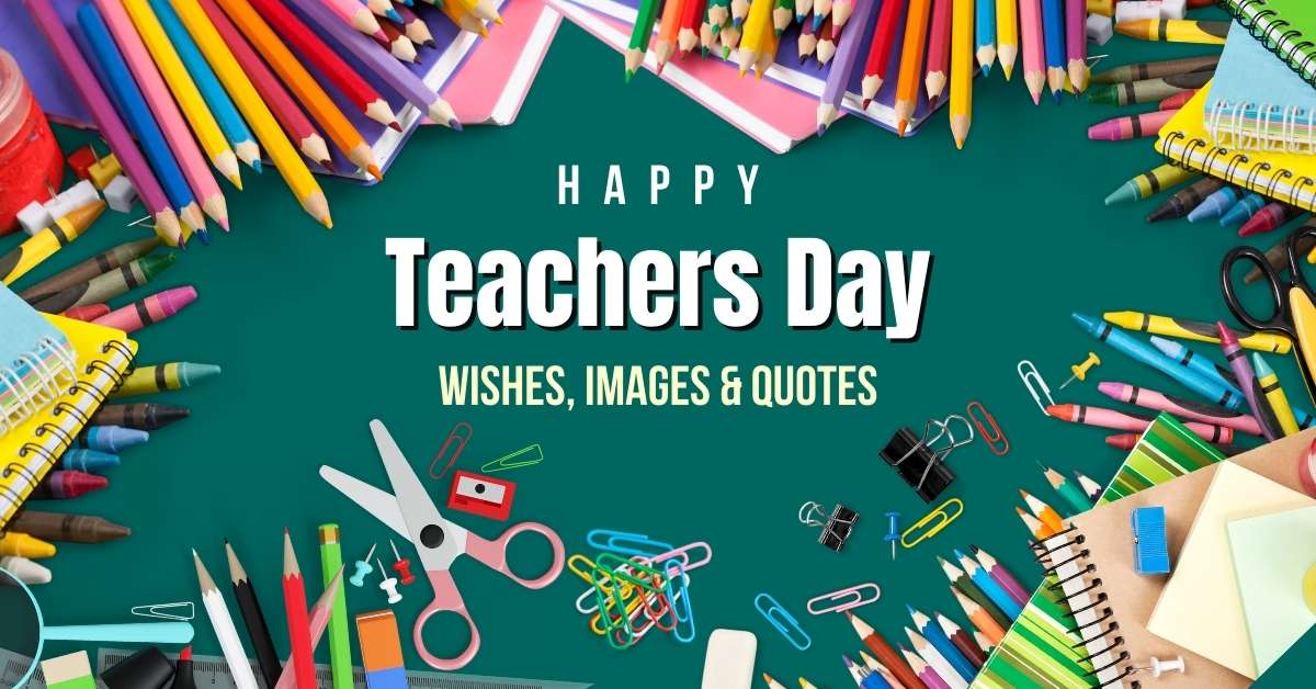 85+ [New] Happy Teachers Day Wishes, Images, Quotes and Messages ...