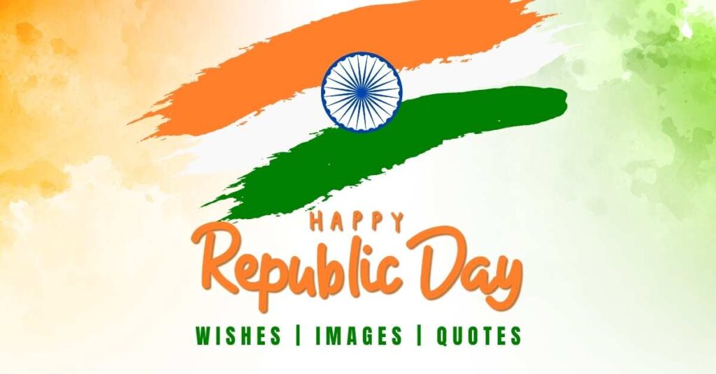 Happy Republic Day Wishes, Images, Quotes And Slogans