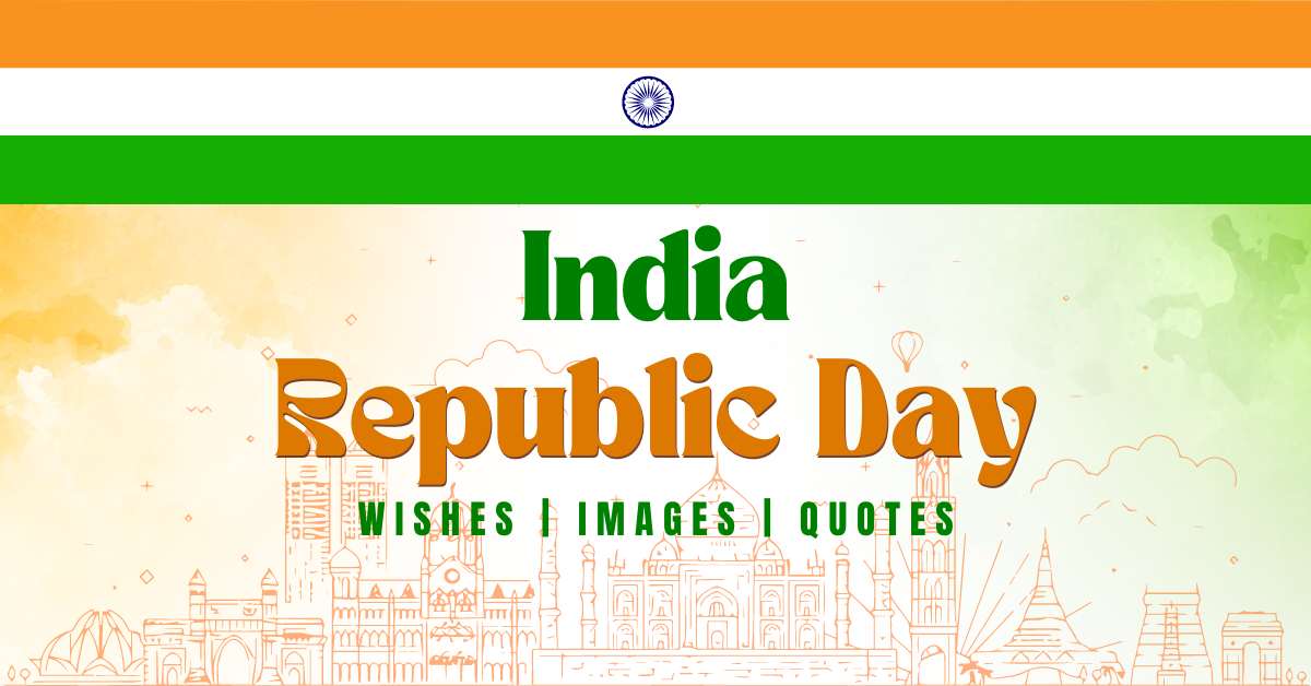 Happy Republic Day Wishes, Images, Greetings And Quotes Collection