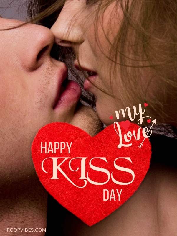 Happy Kiss Day My Love | Roopvibes