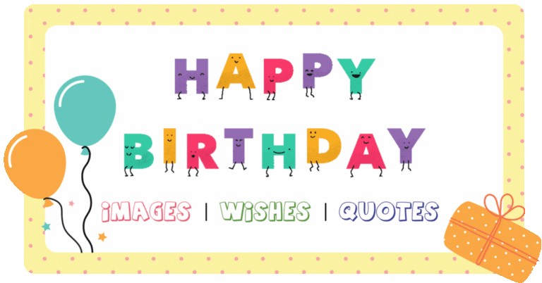 25 Gorgeous Animated Birthday Images With Wishes And Quotes For Friends And Family