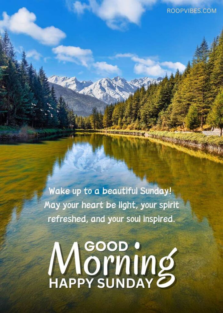 A Scenic Landscape View With Lake Surrouned By Pine Trees And Majestic Himalaya Range In The Background, Along With A Good Morning, Happy Sunday Wish