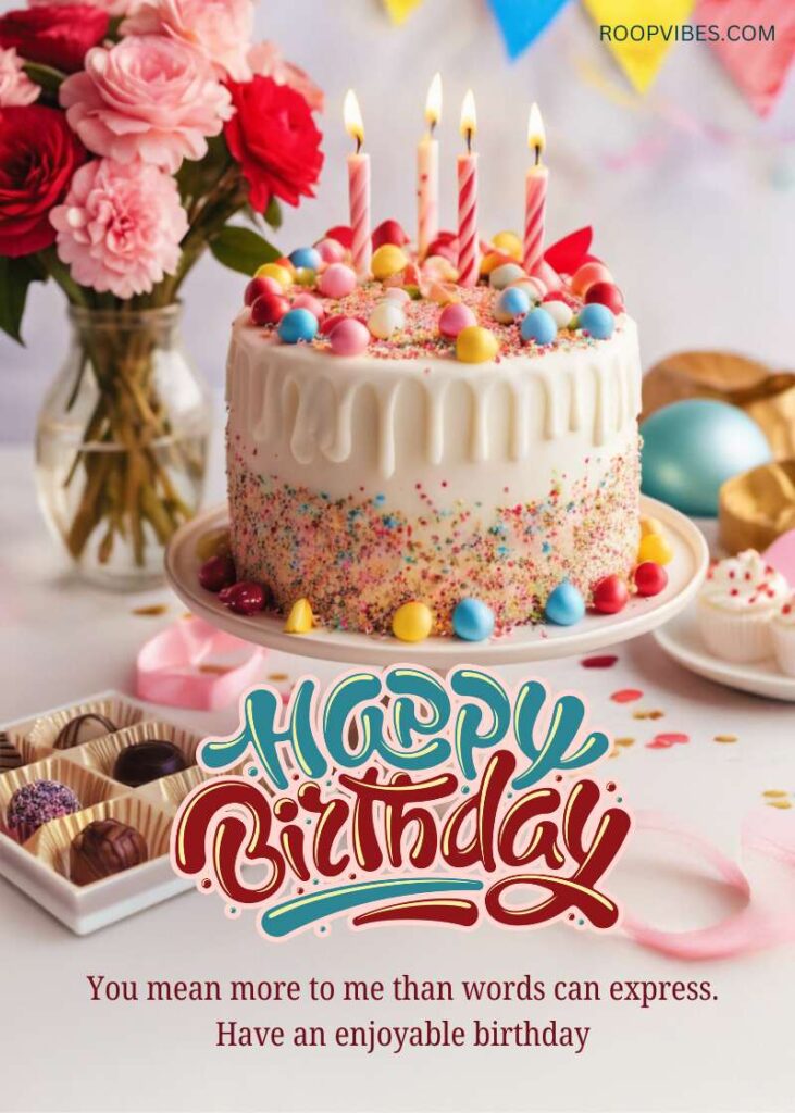 Colorful Sprinkle-Covered Birthday Cake With Vibrant Candles, Paired With A Bouquet Of Red And Pink Roses On A Celebration Table Along With A Birthday Greeting