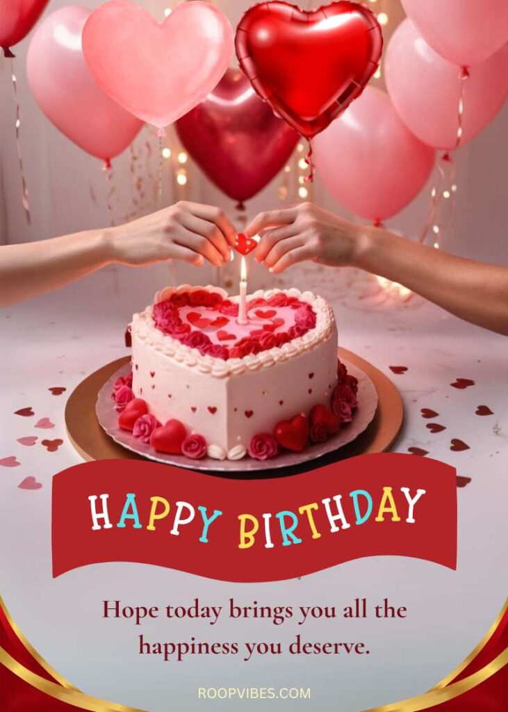 Heart-Shaped Birthday Cake With Pink Frosting And Romantic Decorations, Surrounded By Heart-Shaped Balloons And A Sweet Gesture Along With A Birthday Wish.