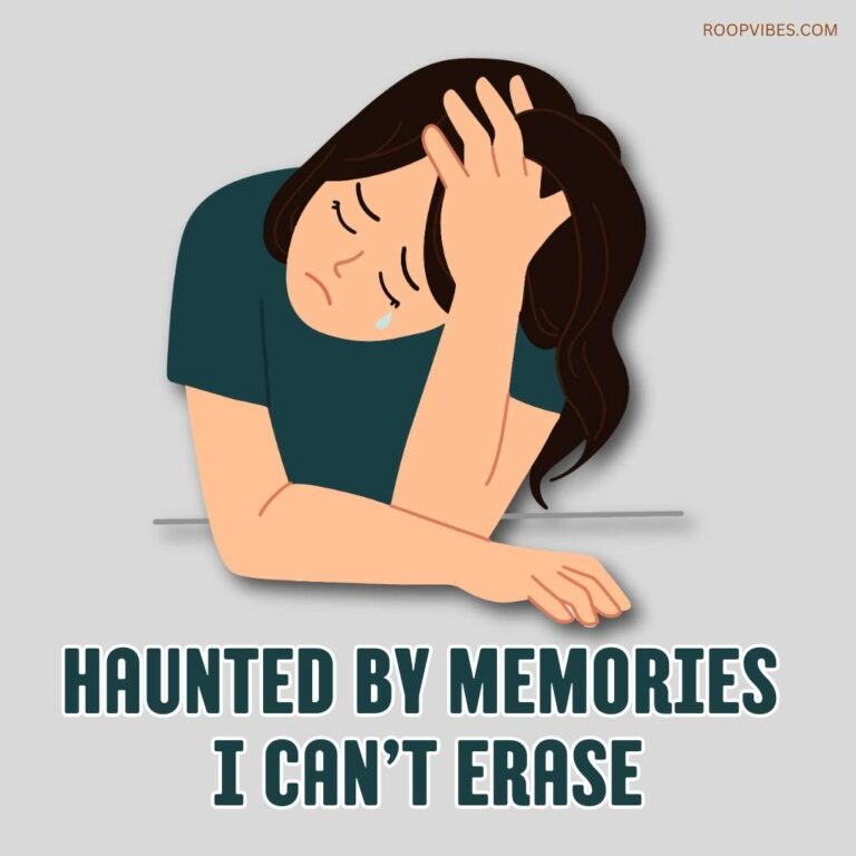 Illustration Of A Sad Woman Resting Her Head On Her Hand With Tears Rolling Down Her Eyes, Paired With The Text 'Haunted By Memories I Can'T Erase,' Symbolizing Emotional Pain And Regret