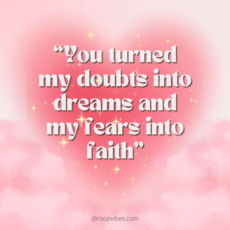 Dreamy Love Quote With Pink Clouds And Sparkles – 'You Turned My Doubts Into Dreams And My Fears Into Faith.' – Love Caption For Instagram For Her.&Quot;