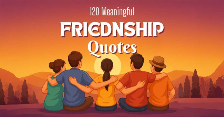 Best Friendship Quotes To Share With Your Dearest Buddies